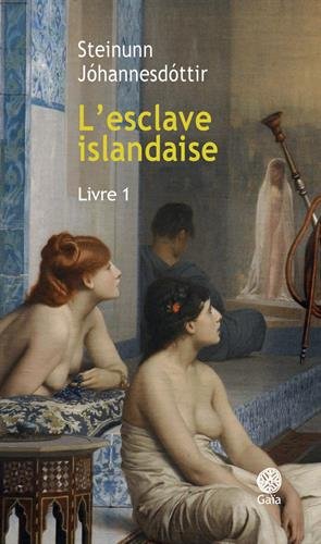 L'esclave islandaise, Tome 1